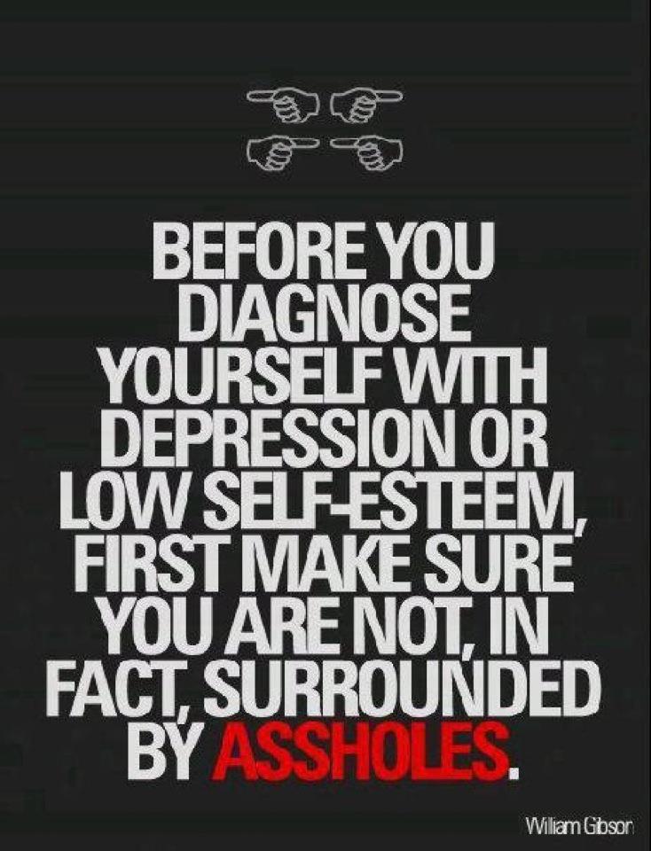 surrounded by assholes