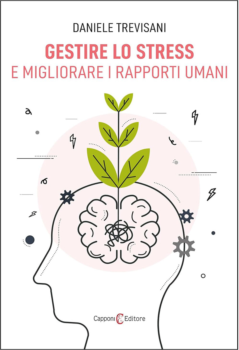 Gestire lo Stress e migliorare i rapporti umani