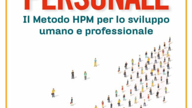 Crescita personale. Il metodo HPM per lo sviluppo umano e professionale
